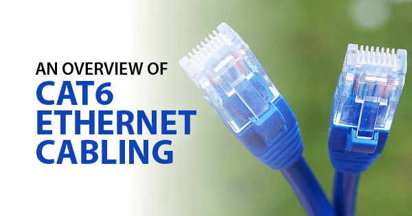 Benefits of Cat6 Data Cabling